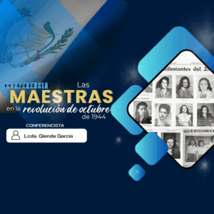 🎓📖 Conferencia: “Las maestras en la revolución de octubre de 1944” ✨