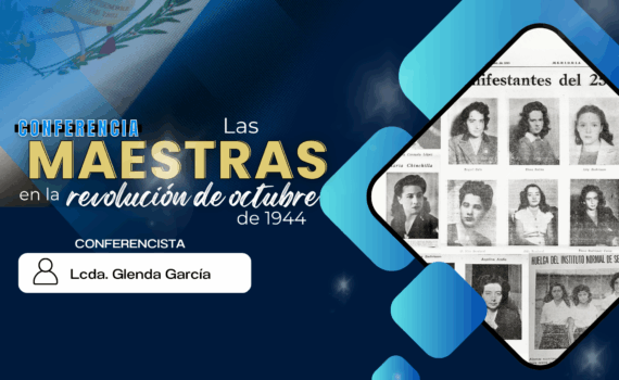 🎓📖 Conferencia: “Las maestras en la revolución de octubre de 1944” ✨